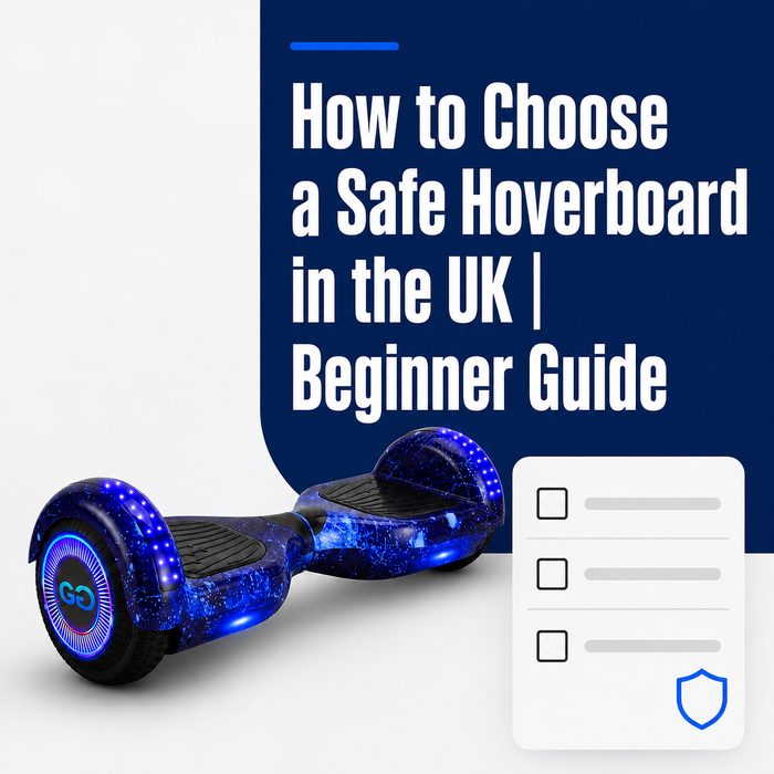 How to Choose a Safe Hoverboard in the UK | Beginner Guide
