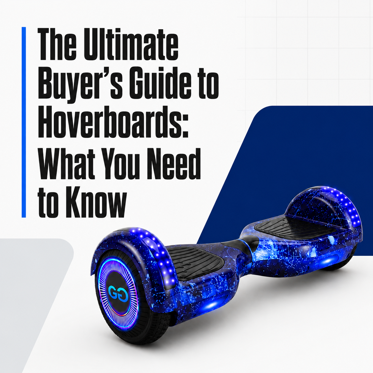 The Ultimate Buyer’s Guide to Hoverboards: What You Need to Know